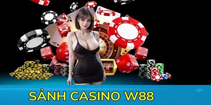 Giới thiệu đôi nét về sảnh casino w88 hot hit của năm 2024